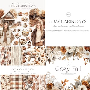 Puede incluir: Colección de arte digital con temática otoñal. La imagen incluye el texto "COZY CABIN DAYS" y "COZY FALL", junto con imágenes prediseñadas, patrones sin costuras y arreglos florales. La paleta de colores consiste en tonos cálidos y terrosos.