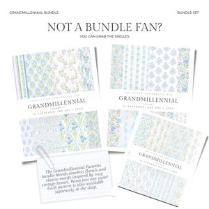 May include: A bundle set of Grandmillennial patterns, featuring floral and classic motifs in soft blue, pink, and green hues. The set includes multiple designs, with the text "NOT A BUNDLE FAN? YOU CAN GRAB THE SINGLES". The bundle is inspired by cozy vintage homes.