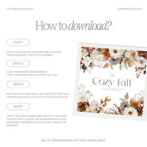 May include: Instructions for downloading digital files from Etsy, with steps and a note about using a web browser. The image features a floral design with the text "Cozy Fall".