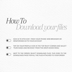 May include: A white background with black text explaining how to download files from Etsy.com. The text includes instructions to sign in to Etsy.com, tap on the profile icon, and select "Purchases and Reviews" from the drop-down menu. The final step is to select "Download Files" next to the order.