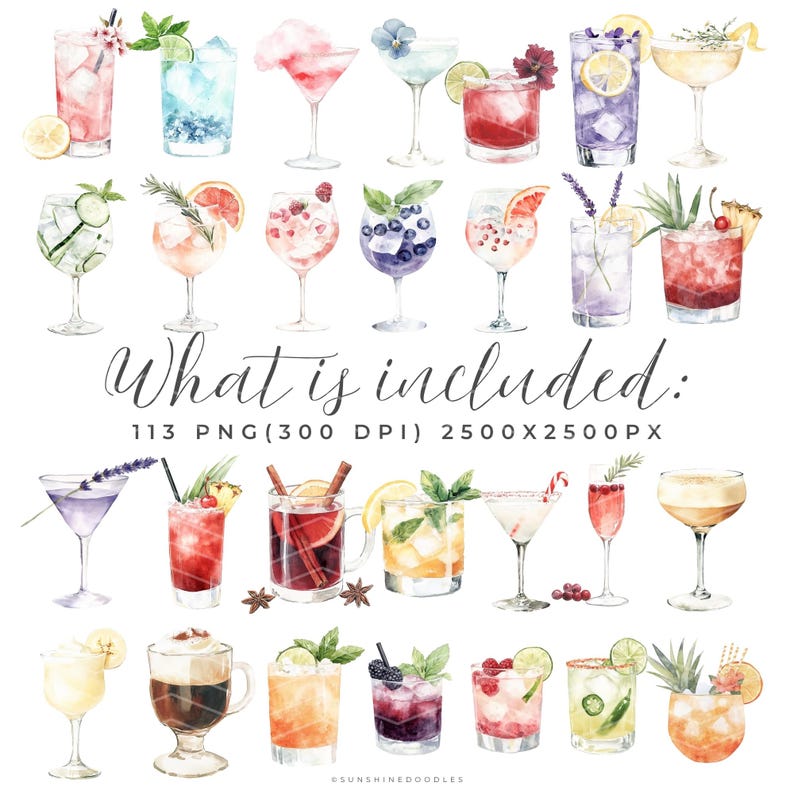 May include: Watercolor illustration of various cocktails, including martinis, gin and tonics, and other mixed drinks. The image includes the text "What is included: 113 PNG (300 DPI) 2500 X 2500 PX". The drinks are decorated with fruit and herbs.