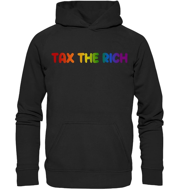TAX THE RICH Felpa con cappuccio unisex I Cambiamento climatico