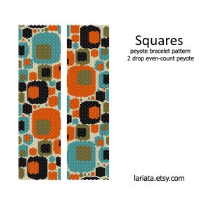 May include: A peyote stitch beading pattern for a bracelet featuring a geometric design with squares in orange, black, teal, and green. The pattern is called "Squares" and is a 2-drop even-count peyote stitch. The pattern is available on the website lariatat.etsy.com.