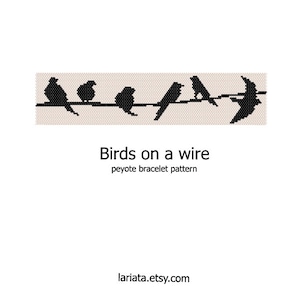 May include: Black and white peyote stitch beading pattern for a bracelet featuring a row of birds on a wire. The pattern is titled "Birds on a wire" and includes the website "lariata.etsy.com".