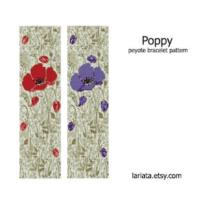 May include: A peyote stitch beading pattern for a bracelet featuring two poppy flowers, one red and one purple, on a green background. The pattern is called "Poppy" and is available on lariatat.etsy.com.