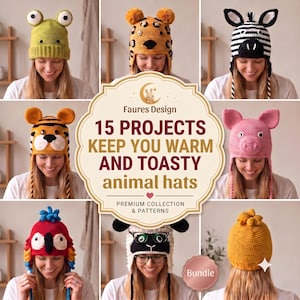 Peut inclure: Une collection de 15 bonnets animaux au crochet incluant des modèles de grenouille verte, léopard, zèbre, tigre, cochon, perroquet et mouton. Le texte central indique : Faures Design 15 PROJECTS KEEP YOU WARM AND TOASTY animal hats.