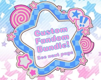 Custom Fandom Bundle!! <3