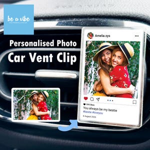 May include: A personalised car vent clip displaying a photo of two women embracing, styled as an Instagram post. The image includes the text "You always be my bestie" and the date "8 August 2026". The product also has the text "be a vibe" and "Personalised Photo Car Vent Clip".