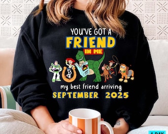 You've Got A Friend In Me Sweatshirt, Disney Toy Story Shirts, Woody And Buzz Jumper, Toy Story Characters, Pixar Family Matching Crewneck