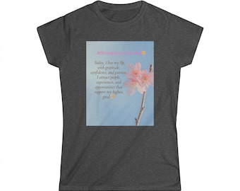 Inspirational Women's Softstyle Tee: Positive Affirmation, Motivational Quote