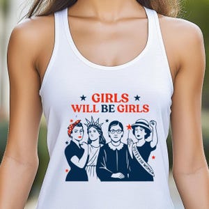 Girls Will Be Girls 4th of July Tank Top: Patriotic Feminist Tee