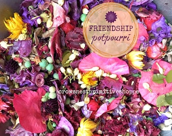 Friendship Potpourri Pretty Blend of Colorful Flowers Spices Berries all Scented Your Choice Best Selling Fragrances Packaged or Bulk!