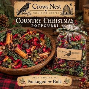 May include: A wooden bowl filled with Country Christmas potpourri featuring cinnamon sticks, pinecones, red berries, and greenery, alongside a clear plastic bag of the same mixture with a label reading Country Christmas.