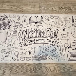 May include: A large white rectangular coloring poster featuring black line art illustrations of typewriters, books, glasses, lightbulbs, and pens. The central text reads "Write On! Young Writers' Camp" with additional motivational phrases like "Dream big!" and "Your imagination is your superpower."