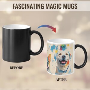 May include: A black magic mug with a white interior. When hot liquid is poured into the mug, the image of a dog with the name "bella" appears. The mug is a great gift for dog lovers.