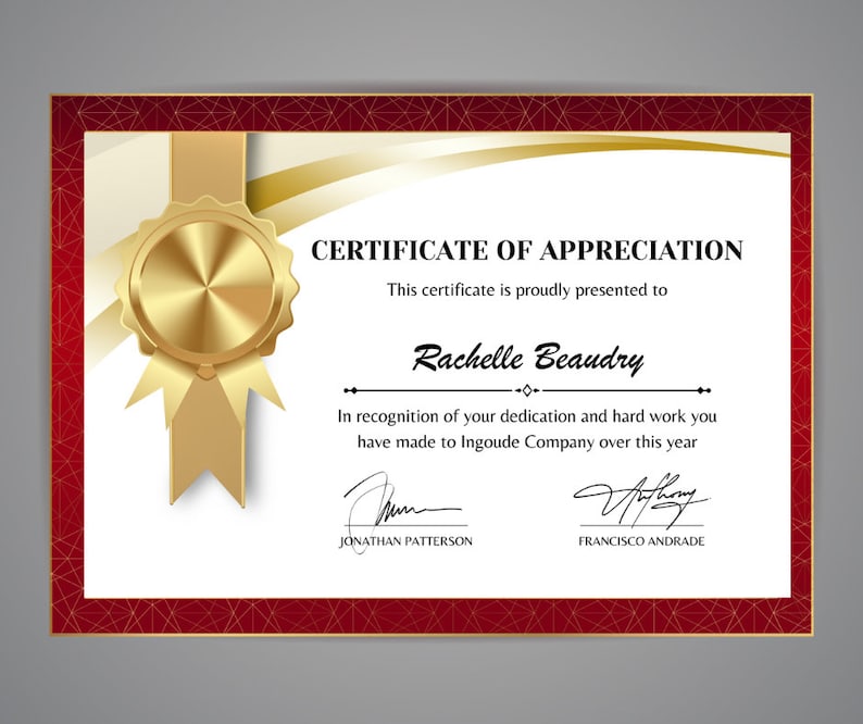 Op de afbeelding: Een rood en gouden certificaat van waardering met een gouden zegel en lint. Het certificaat wordt uitgereikt aan Rachelle Beaudry voor haar toewijding en hard werken bij Ingoude Company. Het certificaat is ondertekend door Jonathan Patterson en Francisco Andrade.