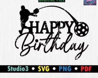 Pickleball Birthday Cake Topper SVG, Smash Design (Digital File) Happy Birthday, PNG, ready to cut in  Silhouette Studio Cameo and Cricut.
