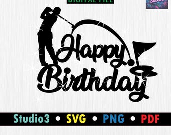Golf Men Happy Birthday Cake Topper SVG (Digital File)Men SVG, PNG, Ready for cut in Silhouette Studio and Cricut.