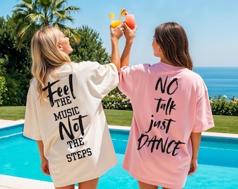 Dancing Quotes | Bachata Statement Shirt | Dance Statements | Dancewear | Dance Lover Outfit | Gift Idea for Dancers | Dancing Gift