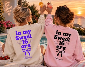 Sweet 16 Sweatshirt, 16th Birthday Gift, 16th Birthday Girl, 16th Birthday Sweater with Name, In my Sweet 16 Era Gift Personalized