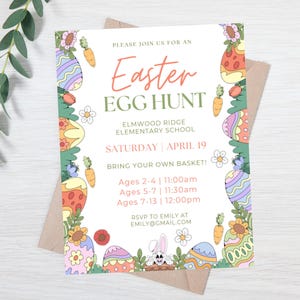 May include: A white invitation with colorful cartoon eggs and flowers around the border. The text reads "Please join us for an Easter Egg Hunt, Elmwood Ridge Elementary School, Saturday April 19, Bring your own basket! Ages 2-4 | 11:00am, Ages 5-7 | 11:30am, Ages 7-13 | 12:00pm, RSVP to Emily at emily@gmail.com".
