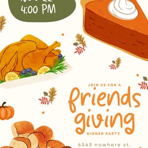 May include: Thanksgiving dinner party invitation with illustrations of a roasted turkey, pumpkin pie, rolls, and pumpkins. The invitation includes the text "Friendsgiving Dinner Party" and event details: Nov 22, 4:00 PM.