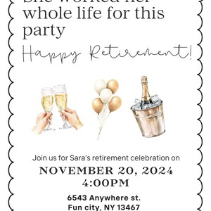 May include: Retirement party invitation with a watercolor illustration of champagne flutes, balloons, and a champagne bottle in a bucket of ice. The text reads "She worked her whole life for this party Happy Retirement!"  Join us for Sara's retirement celebration on NOVEMBER 20, 2024 4:00PM 6543 Anywhere st. Fun city, NY 13467 RSVP TO JON AT 333-456-7898