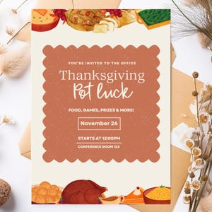 May include: A Thanksgiving potluck invitation with a brown and white background. The invitation features a festive illustration of Thanksgiving food, including a turkey, pie, and corn. The text reads "You're invited to the office Thanksgiving Potluck, Food, Games, Prizes & More! November 26, Starts at 12:00PM, Conference Room 123."