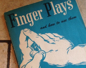 1952 Finger Plays And How To Use Them Children's Book