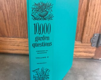 1959 10,000 Garden Questions Gardening Book