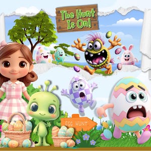 May include: A colorful Easter-themed illustration featuring a girl, an alien, and several animated eggs. The text "The Hunt Is On!" is displayed on a wooden sign. Baskets filled with Easter eggs are also visible.