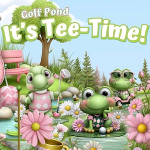 May include: A whimsical illustration with the text "Golf Pond It's Tee-Time!" features cartoon turtles and frogs playing golf. The scene includes a golf bag, pink flowers, and a golf cart, all set against a backdrop of trees and a pond.