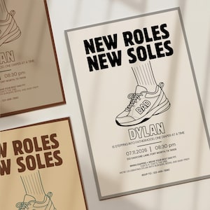 May include: Three beige posters with black text and illustrations. The main poster reads "NEW ROLES NEW SOLES" above a shoe graphic with "DAD" on it. The name "DYLAN" is below the shoe. Additional text includes event details.