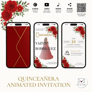 May include: Three smartphone screens display a quinceañera invitation. The first shows a red background with gold lines. The second features a girl in a red dress, and the third has event details. Red roses and text are included.