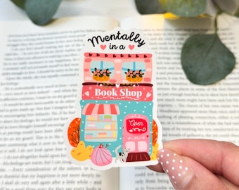 Book Lover Sticker “Mentally in a Bookshop” Cute Bookstore Sticker Cozy Aesthetic Reading Sticker Bookish Laptop Water Bottle Vinyl Waterpro
