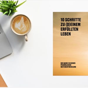 May include: A motivational book cover with a silhouette of a person rock climbing. The title is "10 Schritte zu (D)einem Erf&uuml;llten Leben" and the subtitle is "Der Guide zu deiner Pers&ouml;nlichen Weiterentwicklung".