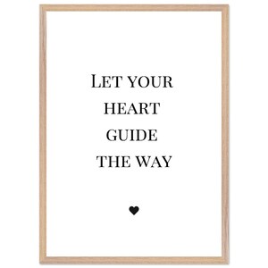 Poster con citazione ispiratrice con cuore - quadro da parete con cornice in legno, decorazione da parete minimalista con affermazione, carta opaca di alta qualità, poster con frase