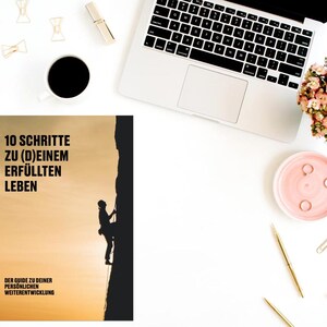 May include: A book cover with a silhouette of a person rock climbing on a cliff. The title of the book is "10 Schritte zu (D)einem Erf&uuml;llten Leben" and the subtitle is "Der Guide zu deiner Pers&ouml;nlichen Weiterentwicklung".