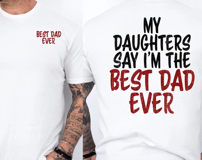 Best Dad Ever Comfort Colors T-Shirt, Fathers Day Gift, Gift from Daughter, Funny Gift for Dad, Dad Tee, Daughters Gift for Dad