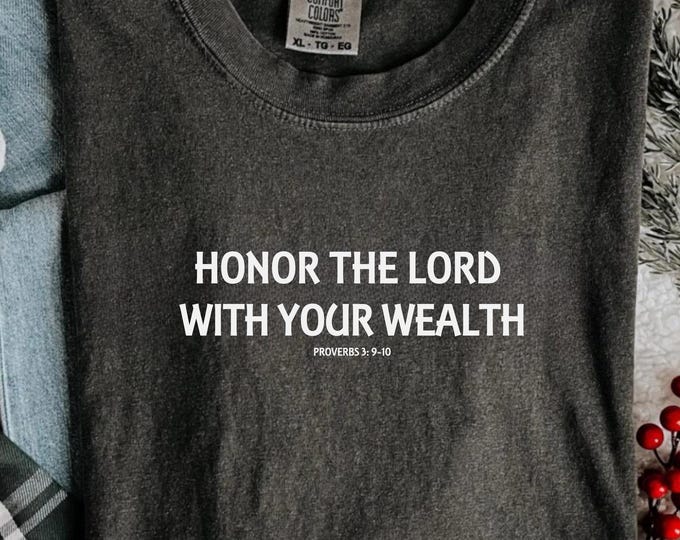 Honor The Lord With Your Heart Comfort Colors® T-Shirt, Christian Shirt, Bible Verse Shirt, Trust In The Lord Shirt, Faith Shirt