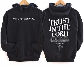 Sweat à capuche Trust In The Lord : Christian Faith unisexe
