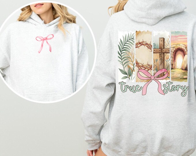 True Story He Is Risen Retro Christian Easter Coquette Bow Front and Back Hoodie, Coquette Bow Floral Spring Hoodie, Christian Apparel