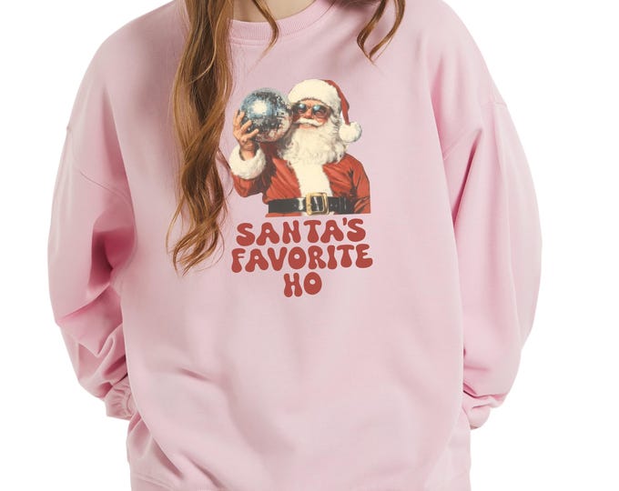 Funny Christmas Sweatshirt Santa’s Favorite Ho, Santa Christmas Sweatshirt, Santa Ho Humor, Funny Santa Sweatshirt, Holiday Sweatshirt