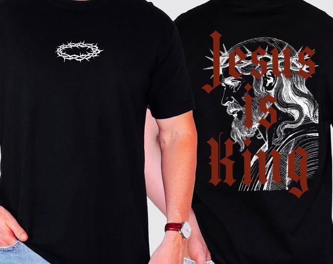 Jesus Is King Shirt – Christian Streetwear Graphic Tee, Jesus Crown of Thorns T-Shirt, Gothic Faith Apparel, Religious Gift