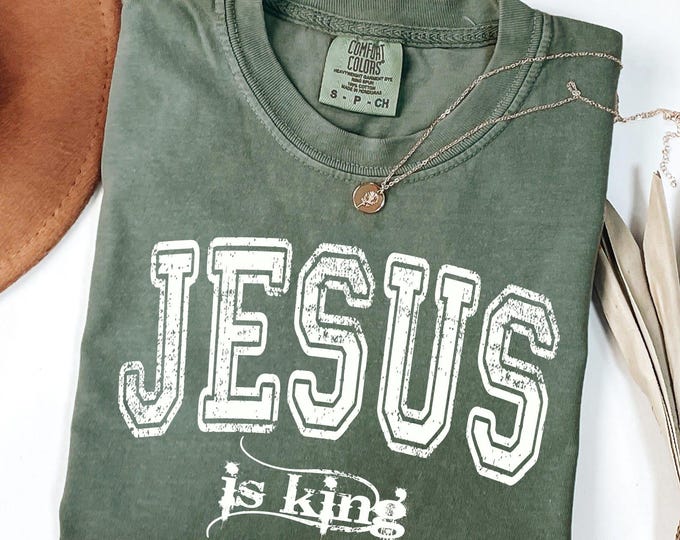 Jesus Is King Comfort Colors T-Shirt, God T-Shirt, Inspirational Christian Shirt, Jesus Tee, Bible Verse Tee, Church Shirt, Baptism Tee
