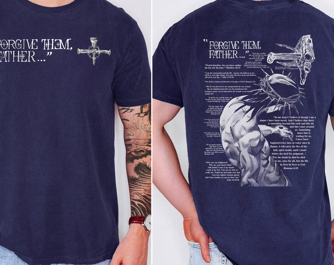 Forgive Them Father Comfort Colors T-Shirt: Christian Bible Verse Tee
