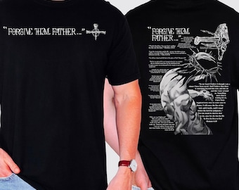 Forgive Them, Father Comfort Colors T-Shirt, Christian Shirt, Bible Verses Shirt, Shirt Wear To Church, Christian Faith Unisex Shirt