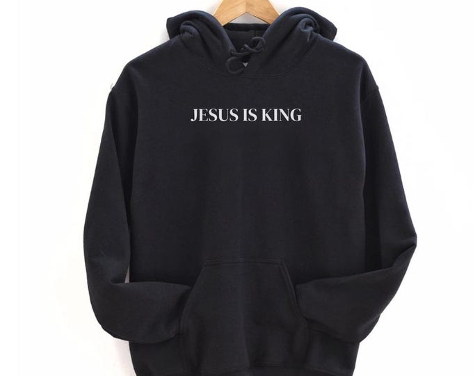 Jesus Is King Christian Hoodie, Jesus Loves Hoodie, Jesus Shirt Christian Apparel, Christian streetwear, Jesus Streetstyle