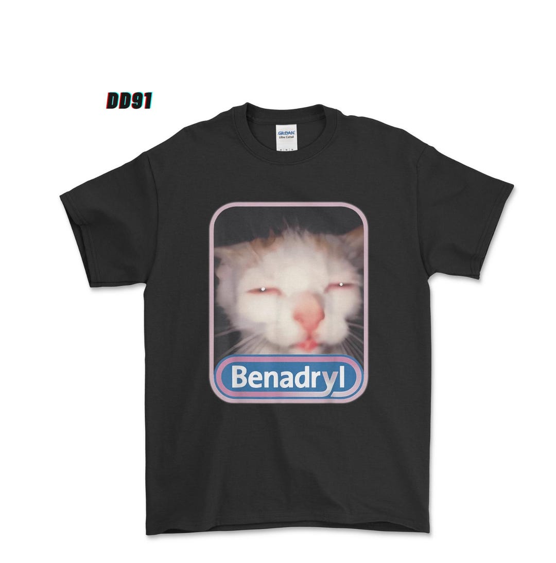 Benadryl Meme Cat Benny Cute & Funny T-shirt, Funny Gift for Women, Men ...