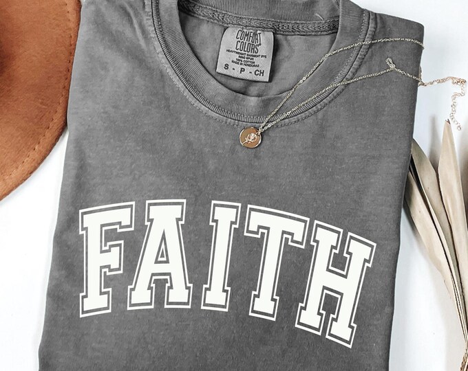 Faith Comfort Colors® T-Shirt, Bible Verse Shirt, Inspirational Shirt, Faith T-Shirt, Religious Shirt, Retro Christian Shirt, Church Shirt